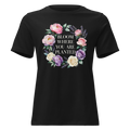 Bloom Where You Are Planted Women's Relaxed Tee