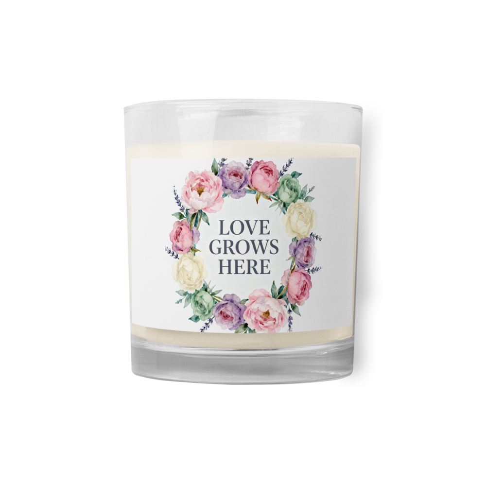 Love Grows Here — Unscented Glass Jar Soy Candle