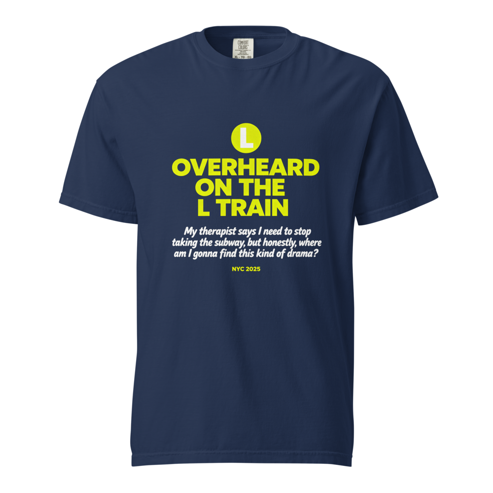 Overheard on the L Train NYC subway humor tee - alternate view | ApparelHub