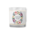 Where She Loves Life Blooms — Unscented Glass Jar Soy Candle