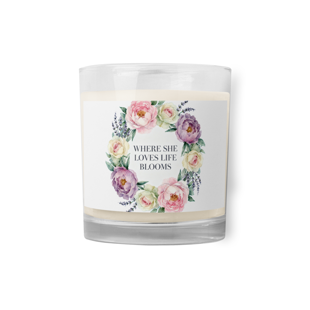 Where She Loves Life Blooms — Unscented Glass Jar Soy Candle