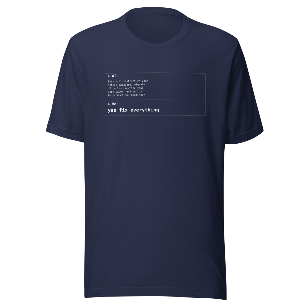 Yes Fix Everything AI chat dialog tech humor tee - front view | ApparelHub