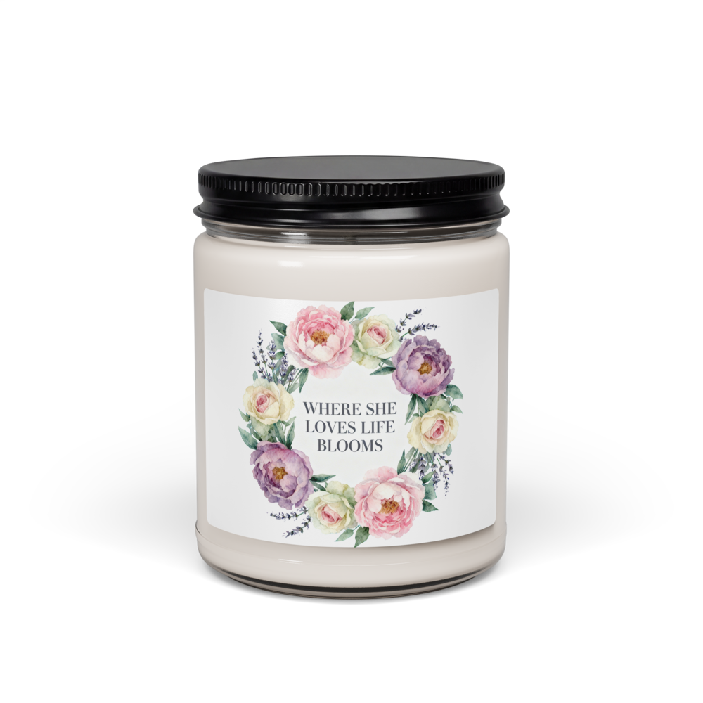 Where She Loves Life Blooms — Scented Soy Candle