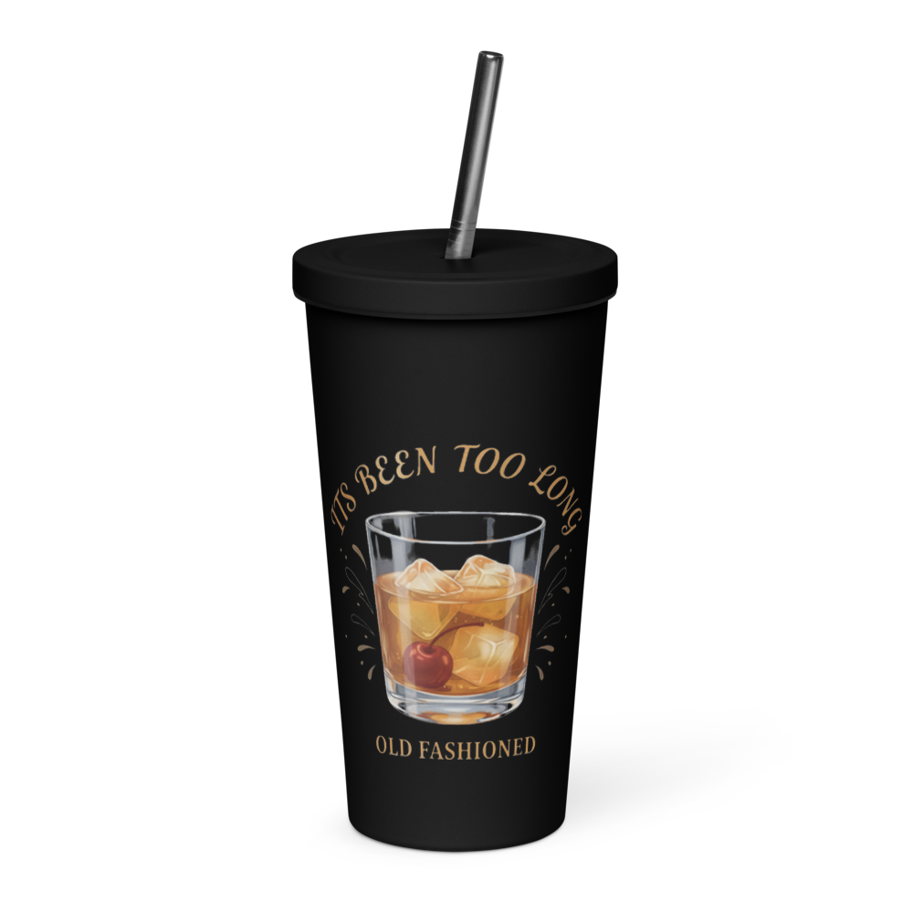 It's Been Too Long — Insulated Tumbler