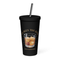 It's Been Too Long — Insulated Tumbler